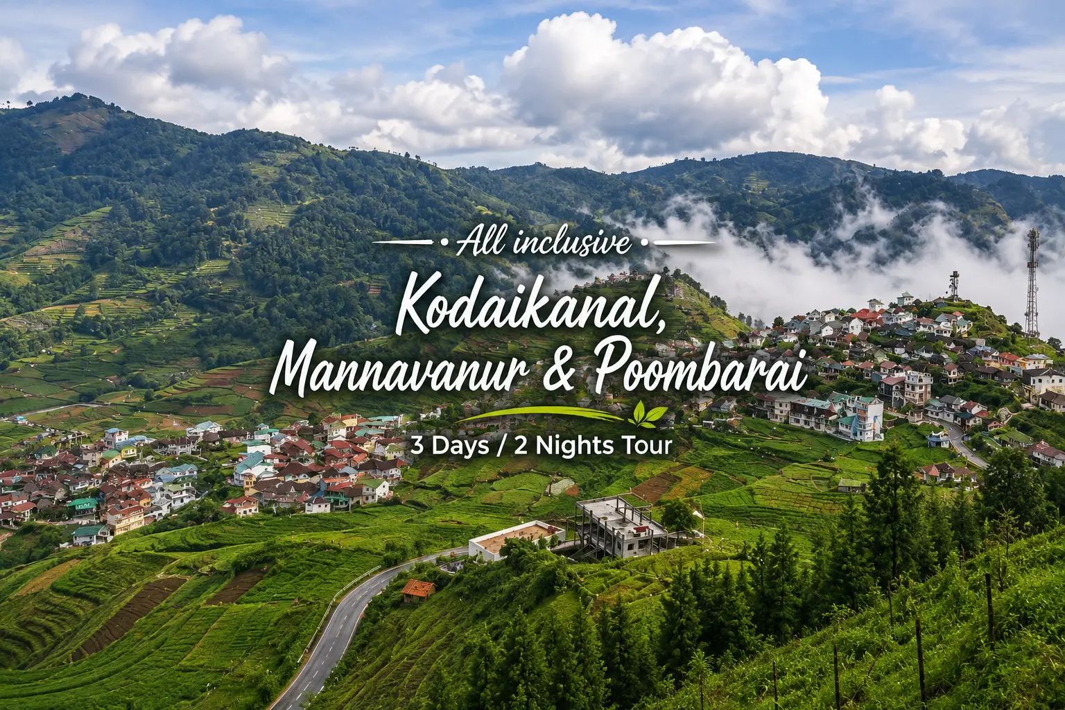 Kodaikanal, Mannavanur & Poombarai